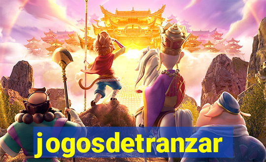 jogosdetranzar