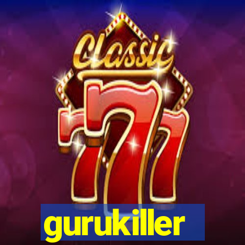 gurukiller