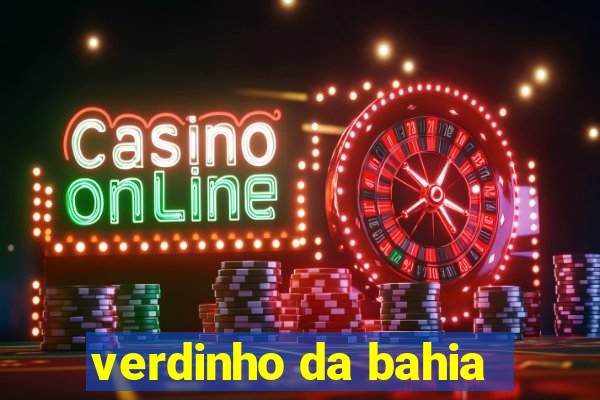 verdinho da bahia