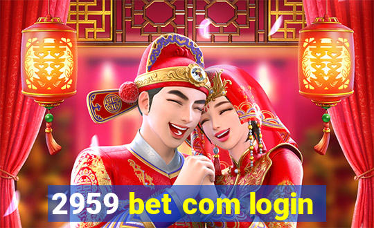 2959 bet com login