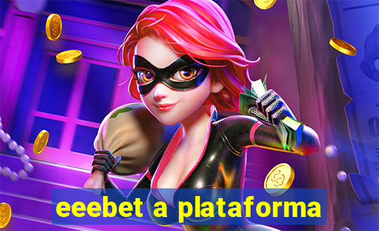 eeebet a plataforma
