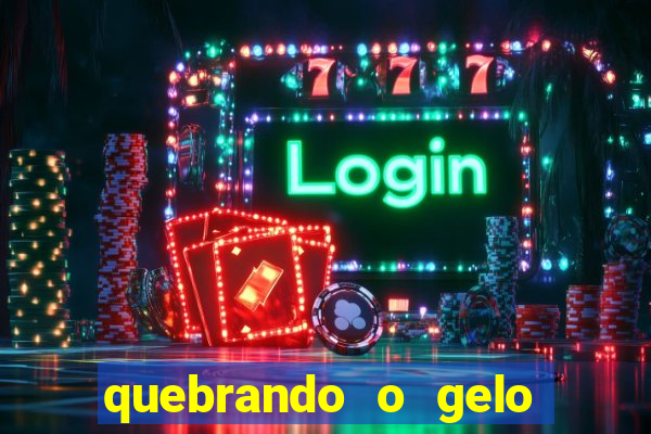 quebrando o gelo livro personagens