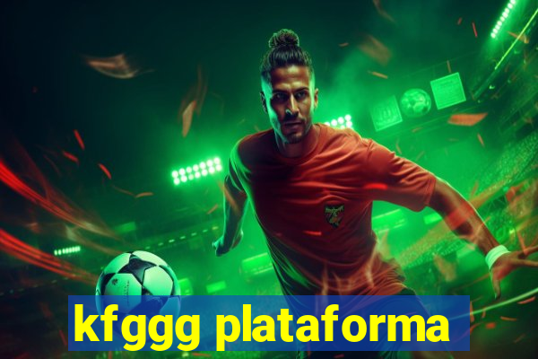 kfggg plataforma