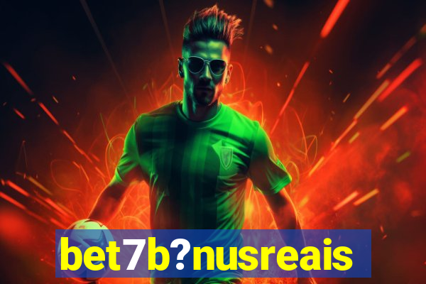 bet7b?nusreais