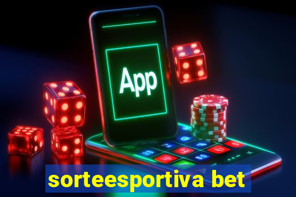 sorteesportiva bet