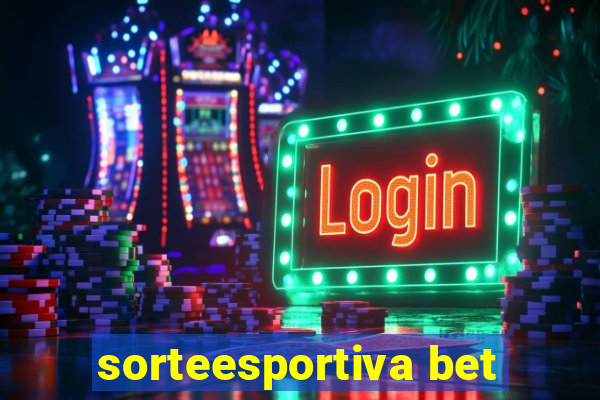 sorteesportiva bet