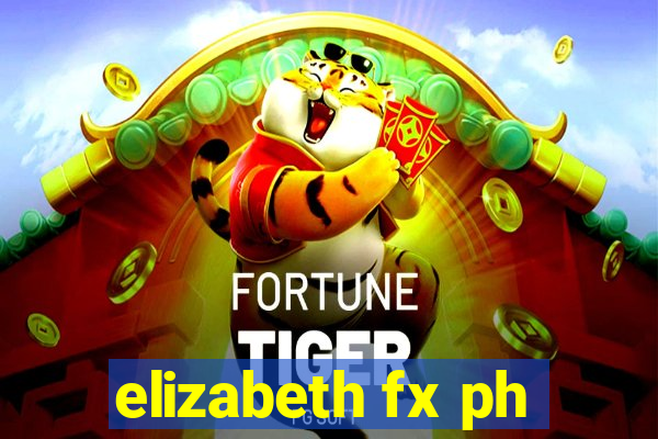 elizabeth fx ph