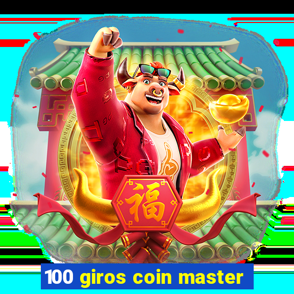 100 giros coin master