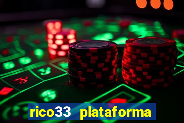 rico33 plataforma de jogos