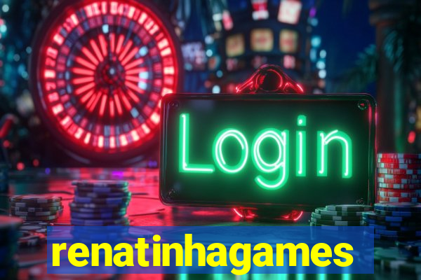 renatinhagames
