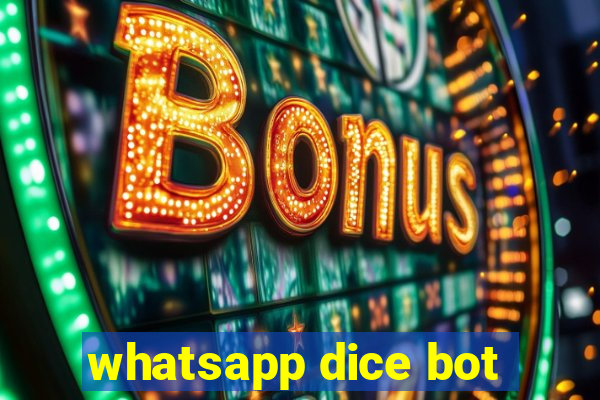 whatsapp dice bot