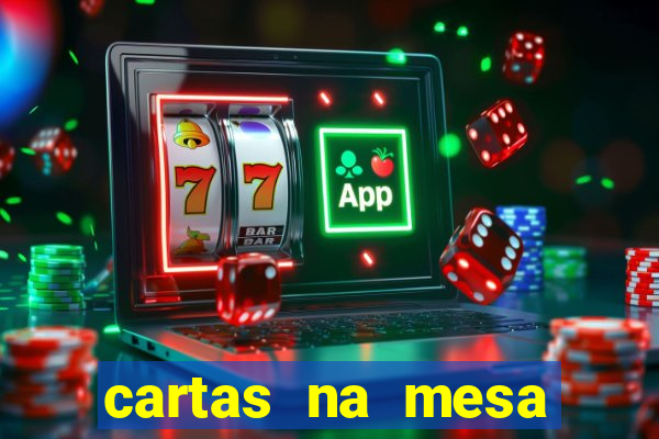 cartas na mesa download dublado