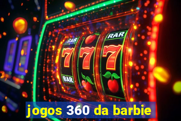 jogos 360 da barbie