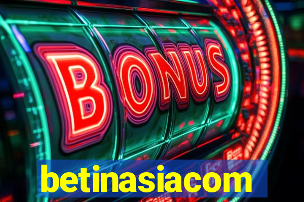 betinasiacom