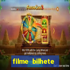 filme bilhete premiado completo dublado