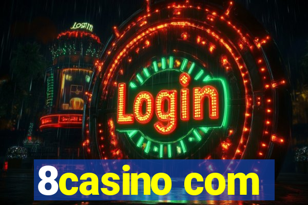 8casino com