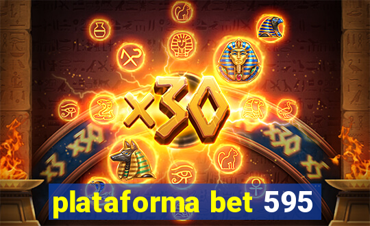 plataforma bet 595