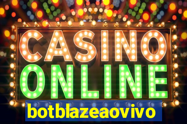 botblazeaovivo