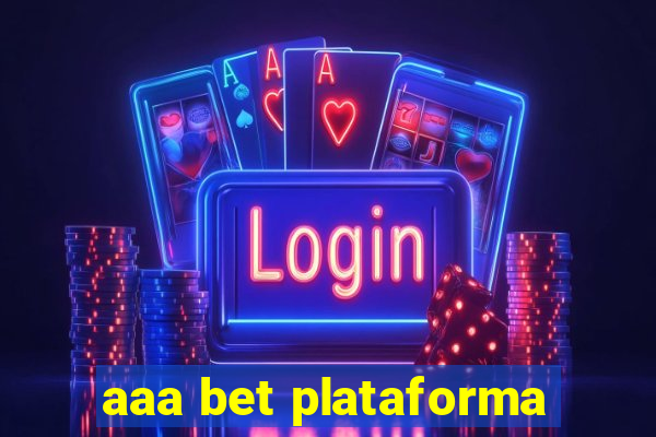 aaa bet plataforma
