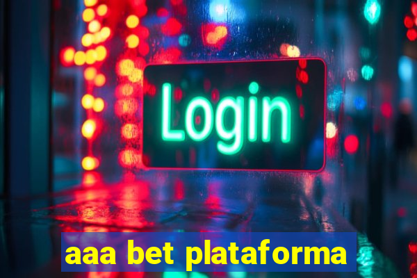 aaa bet plataforma