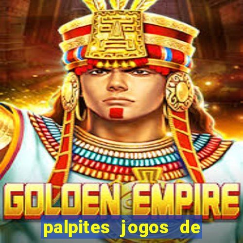 palpites jogos de quarta feira