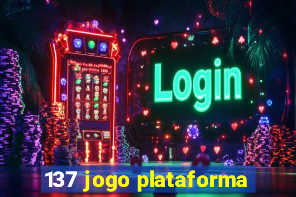 137 jogo plataforma