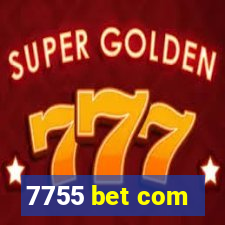 7755 bet com