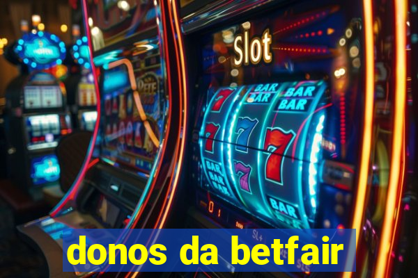 donos da betfair
