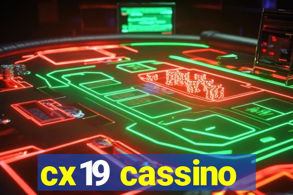 cx19 cassino