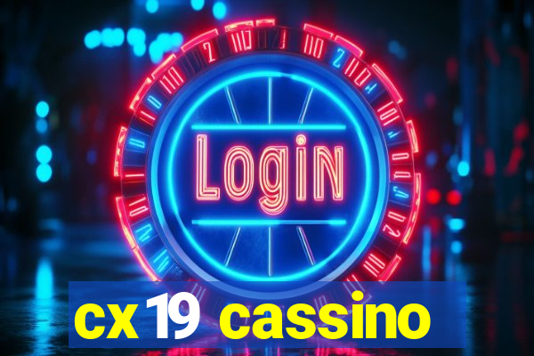 cx19 cassino
