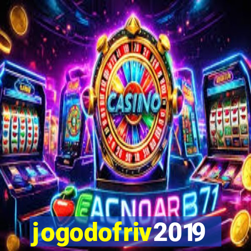 jogodofriv2019