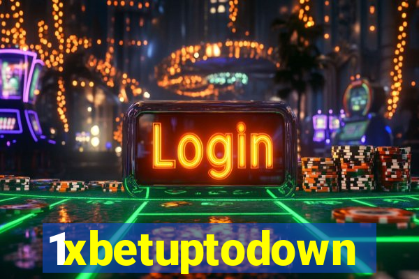 1xbetuptodown