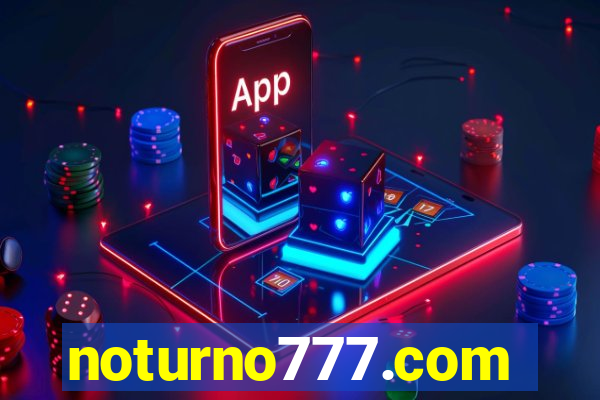 noturno777.com