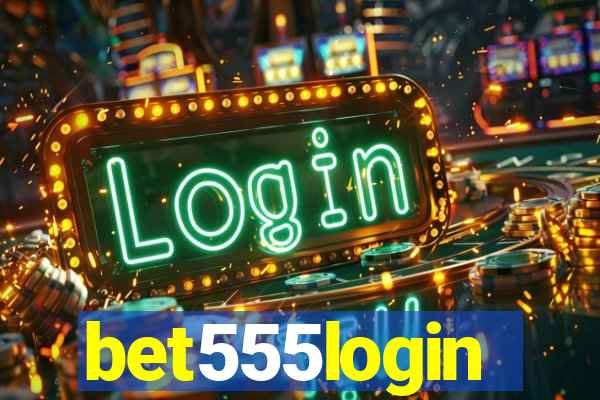 bet555login