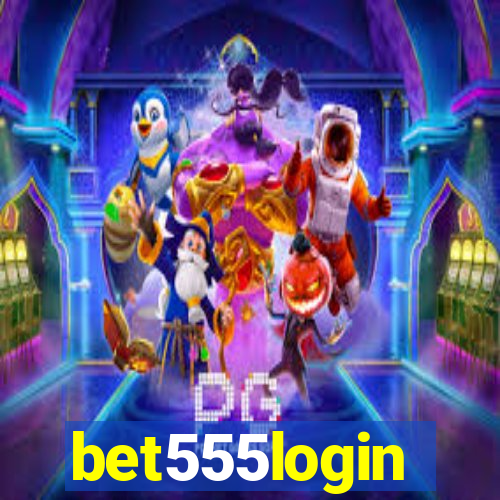 bet555login