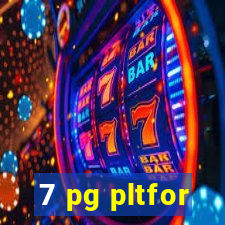 7 pg pltfor