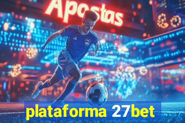 plataforma 27bet