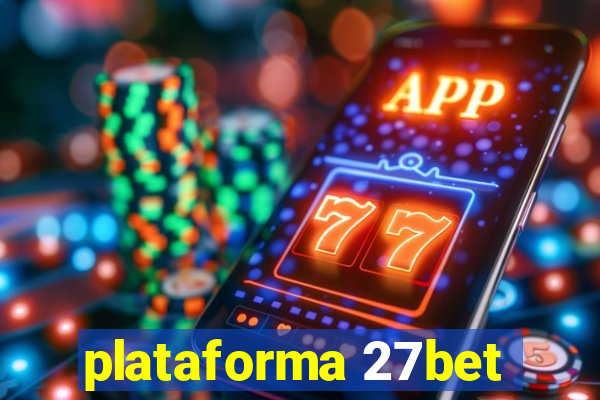 plataforma 27bet
