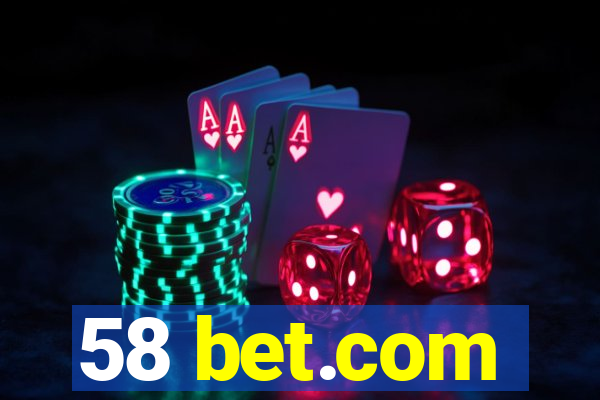 58 bet.com