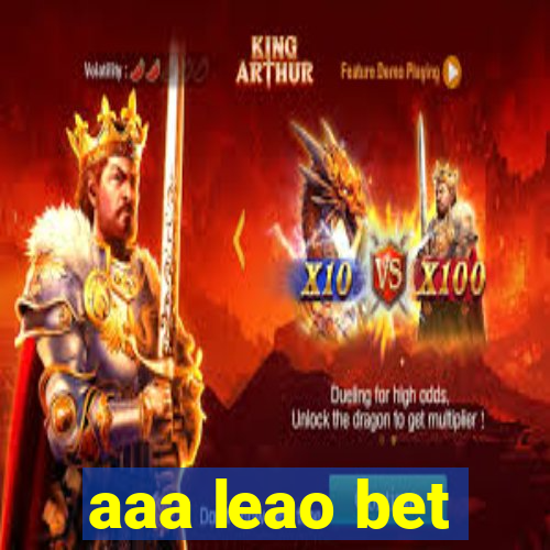 aaa leao bet