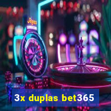 3x duplas bet365