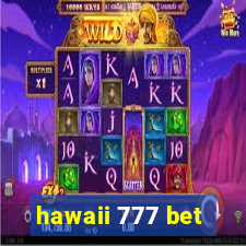 hawaii 777 bet