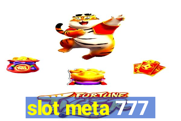 slot meta 777