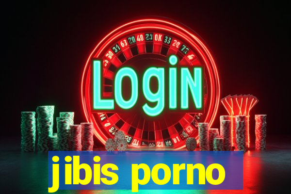 jibis porno