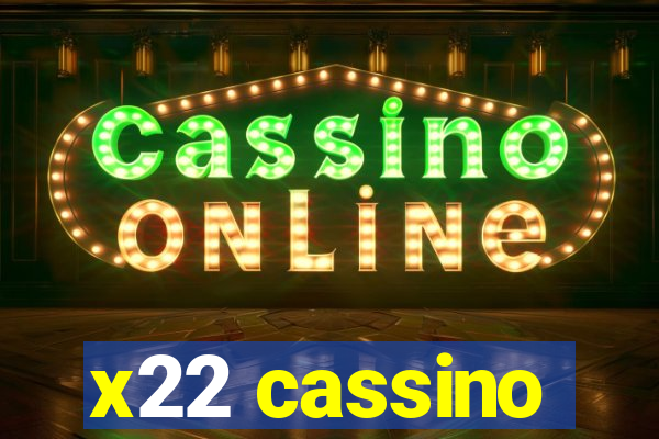 x22 cassino