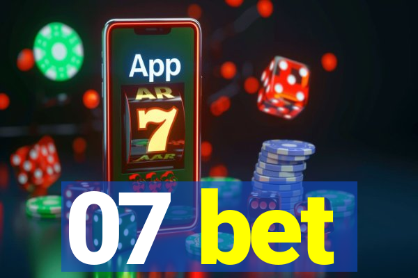 07 bet