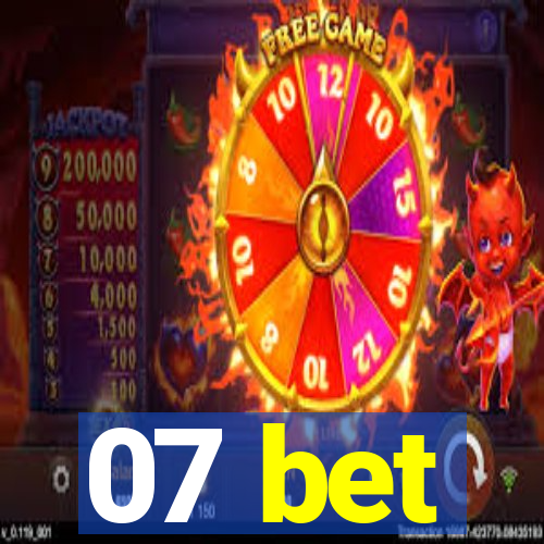 07 bet