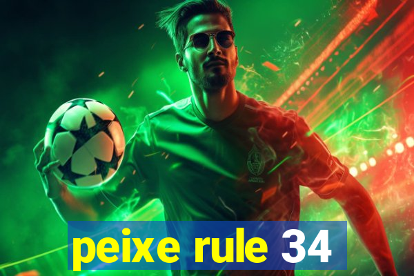 peixe rule 34