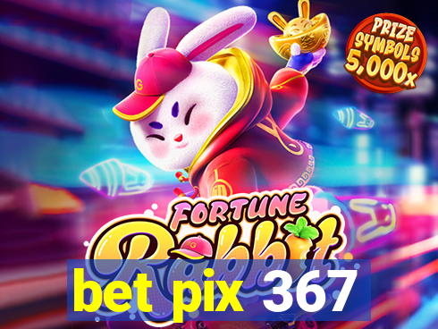 bet pix 367