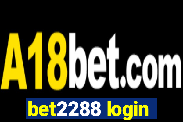 bet2288 login